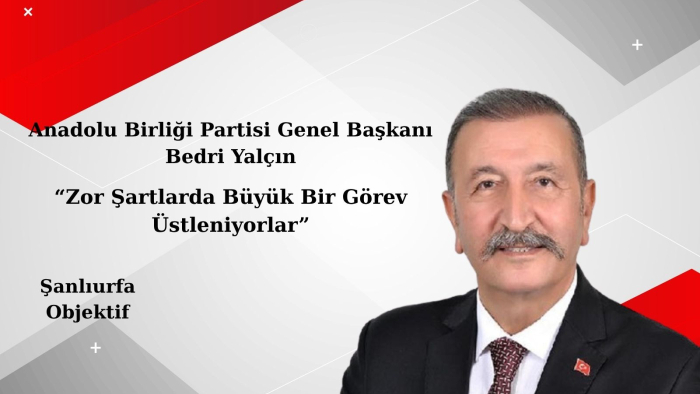 Anadolu Birliği Partisi Genel Başkanı Bedri Yalçın’dan Polis Haftası Mesajı